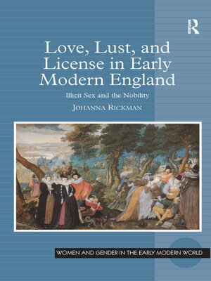 cover image of Love, Lust, and License in Early Modern England